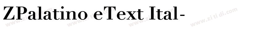 ZPalatino eText Ital字体转换 ZPalatino eText Ital字体转换